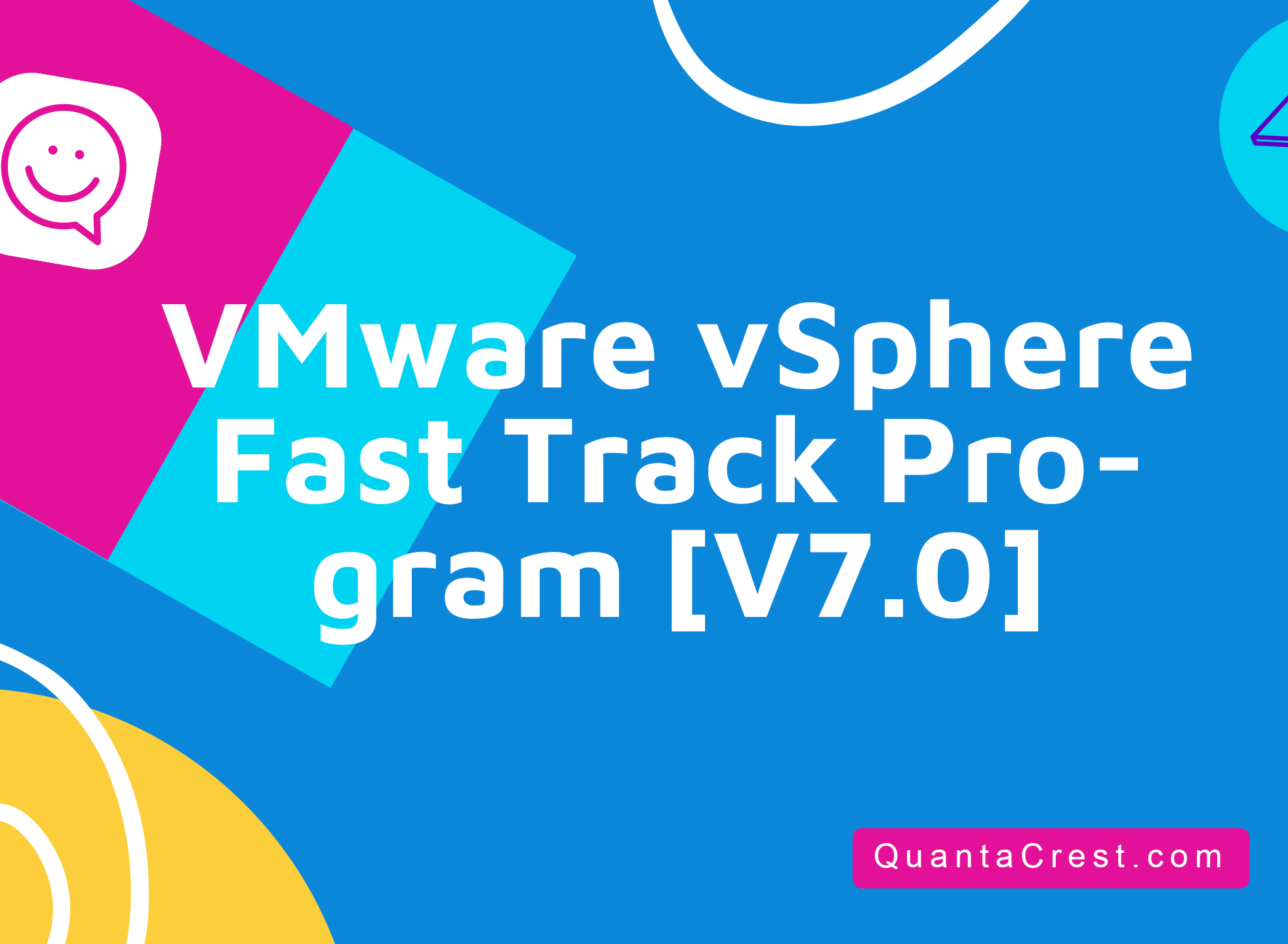 VMware vSphere Fast Track Program [V7.0]